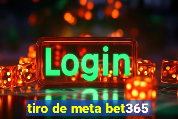 tiro de meta bet365